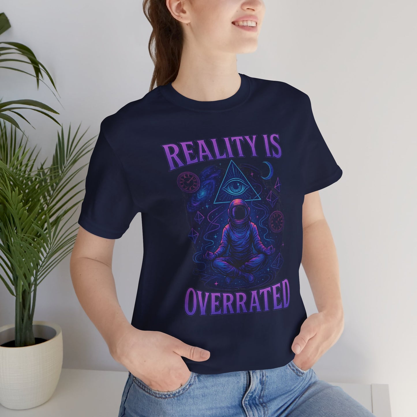 Reality is Overrated Unisex Jersey Short Sleeve Tee