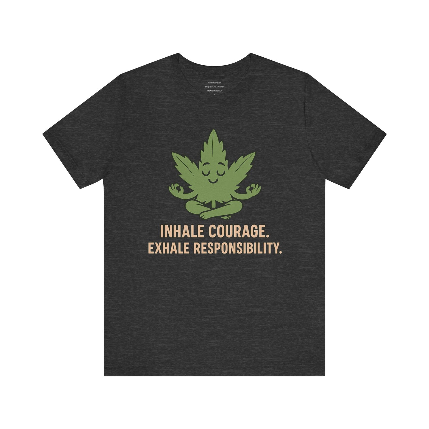 📛 Inhale Courage, Exhale Responsibility Unisex Jersey Short Sleeve Tee