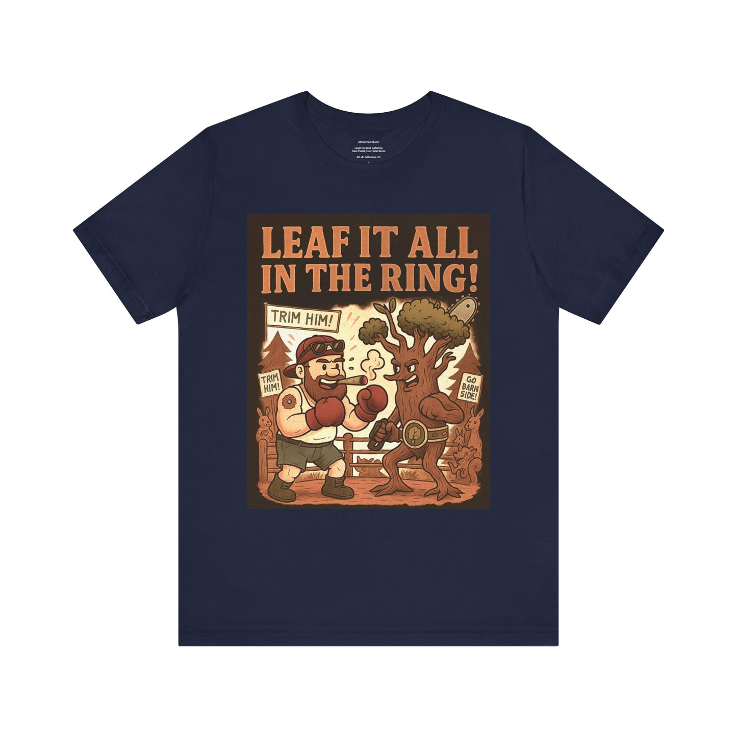 π²π₯πͺ Leaf it all in the ring Tater-Fueled, Tree-Tested design 3 Unisex Jersey Short Sleeve Tee