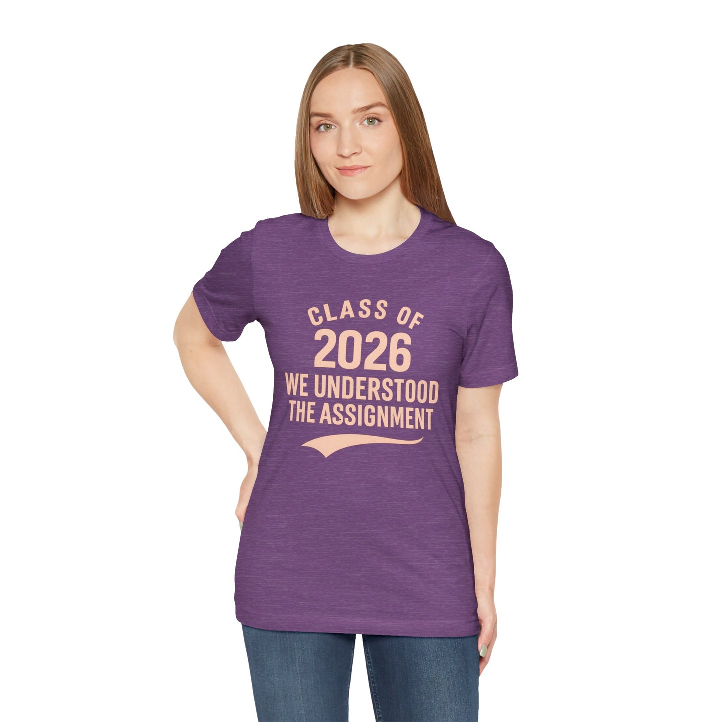 🏷️ Class of 2026: We Understood the Assignment (SeniorSZN Edition) design 1 Unisex Jersey Short Sleeve Tee