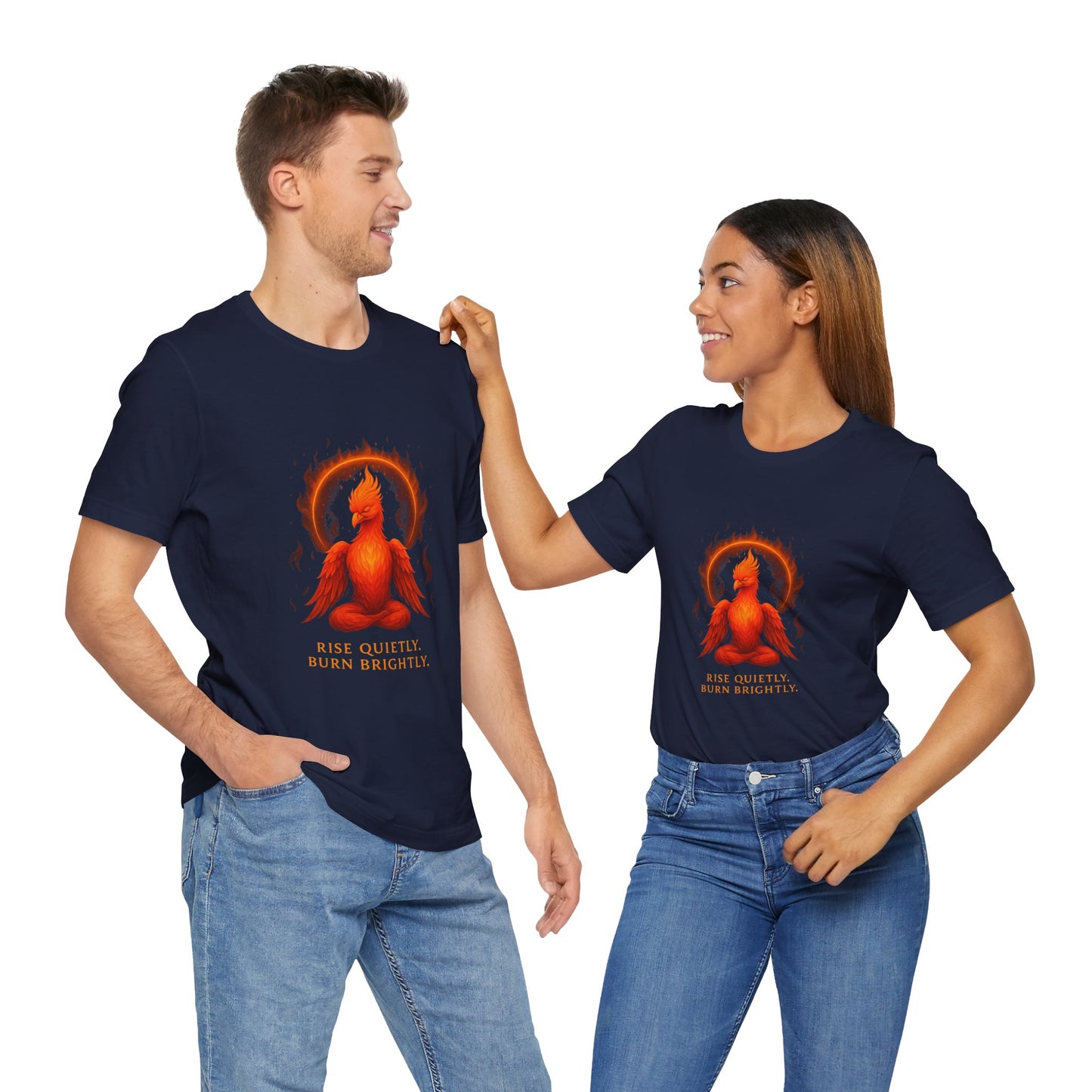 Rise Quietly. Burn Brightly Unisex Jersey Short Sleeve Tee