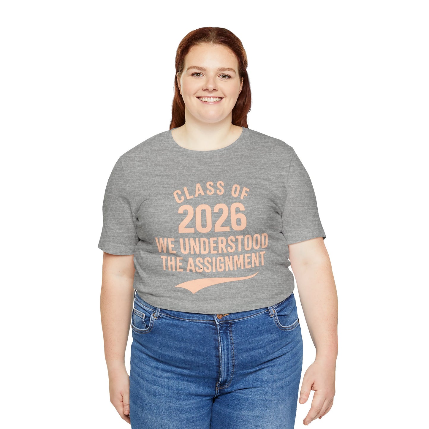 🏷️ Class of 2026: We Understood the Assignment (SeniorSZN Edition) design 1 Unisex Jersey Short Sleeve Tee