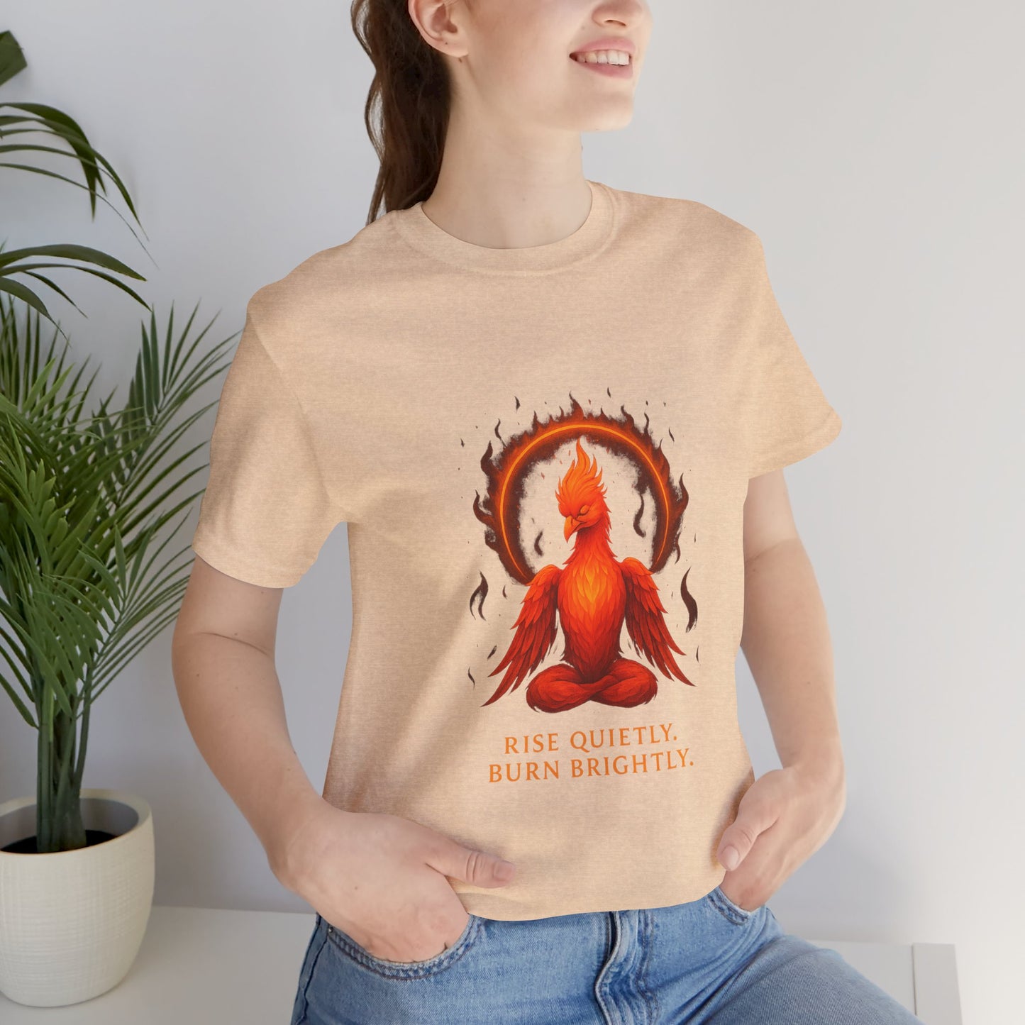 Rise Quietly. Burn Brightly Unisex Jersey Short Sleeve Tee