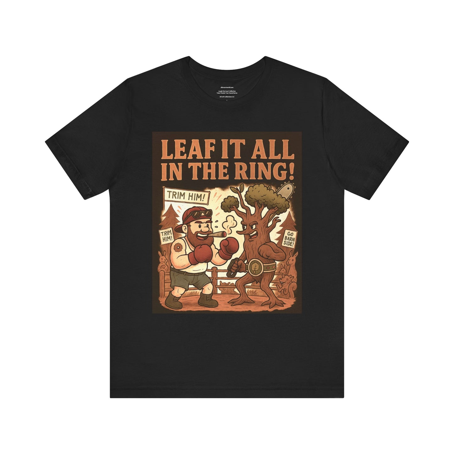 π²π₯πͺ Leaf it all in the ring Tater-Fueled, Tree-Tested design 3 Unisex Jersey Short Sleeve Tee