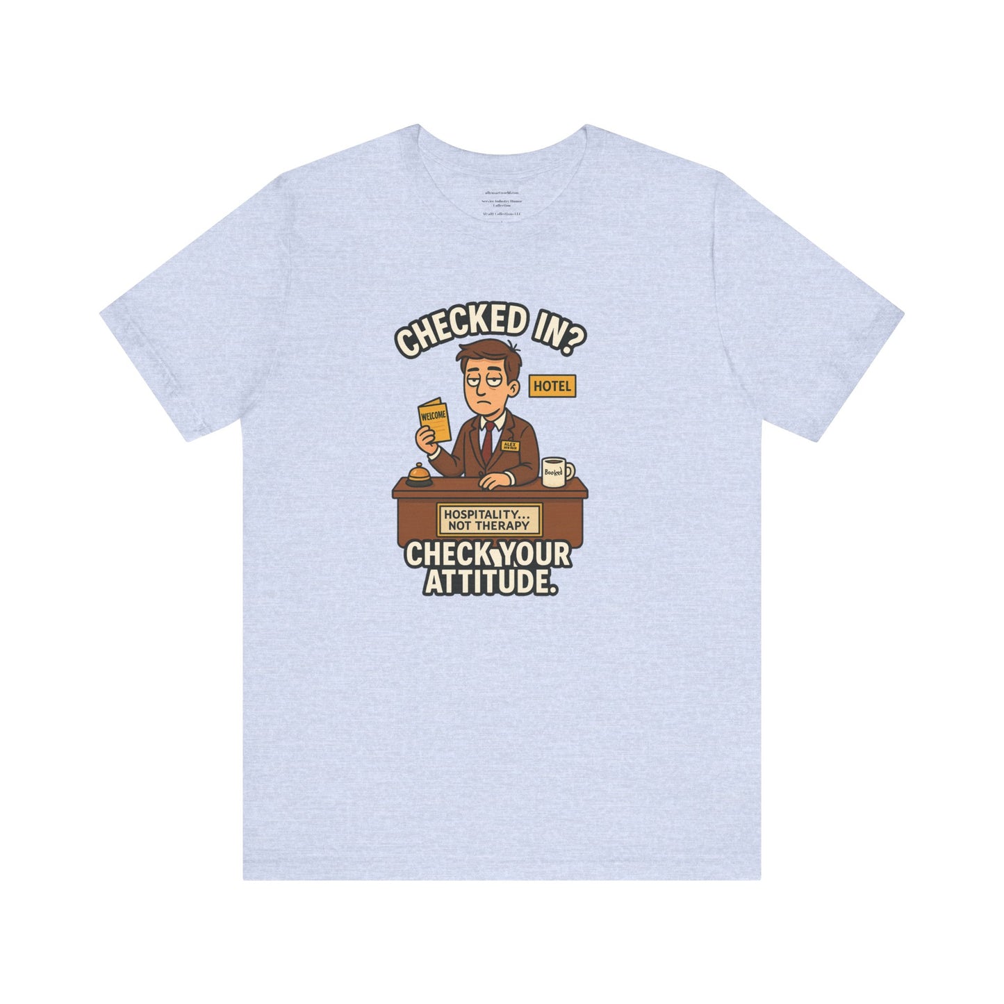 Checked In? Check Your Attitude Unisex Jersey Short Sleeve Tee