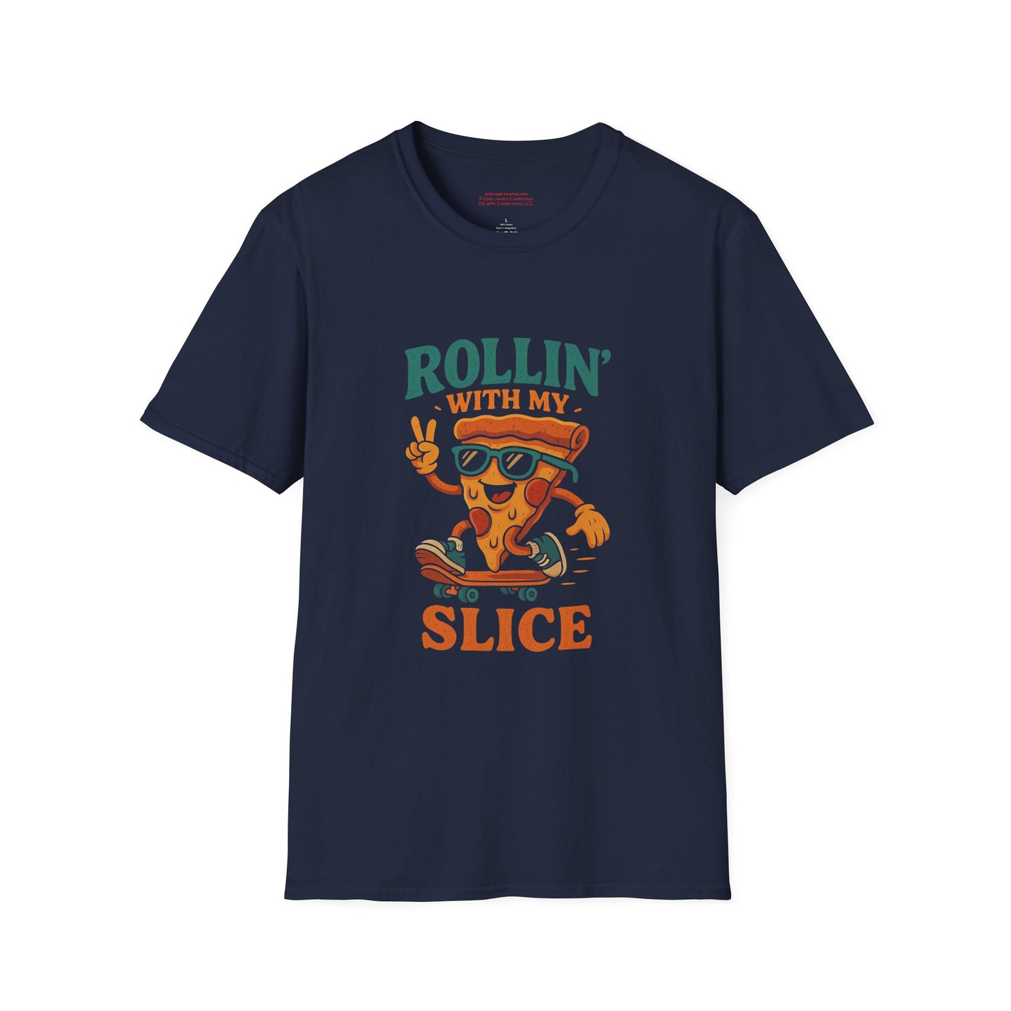 Rollin With My Slice  Unisex Softstyle T-Shirt