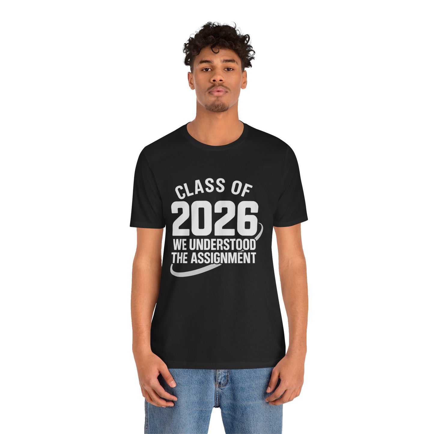 🏷️ Class of 2026: We Understood the Assignment design 2 (SeniorSZN Edition)  Unisex Jersey Short Sleeve Tee