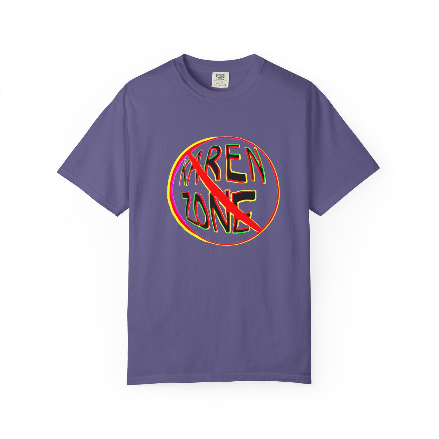 No Karen Zone Unisex T-shirt, Funny Graphic Tee, Party Shirt, Cool Casual Top, Sarcastic Statement Apparel