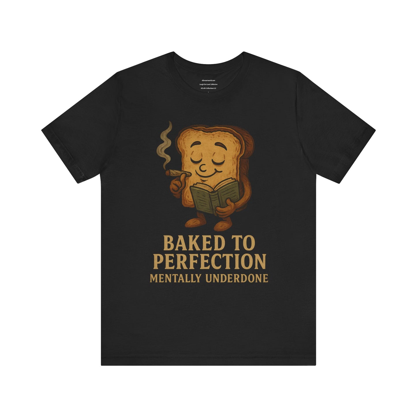 📛 Baked to Perfection Tee – Mentally Underdone  Unisex Jersey Short Sleeve Tee