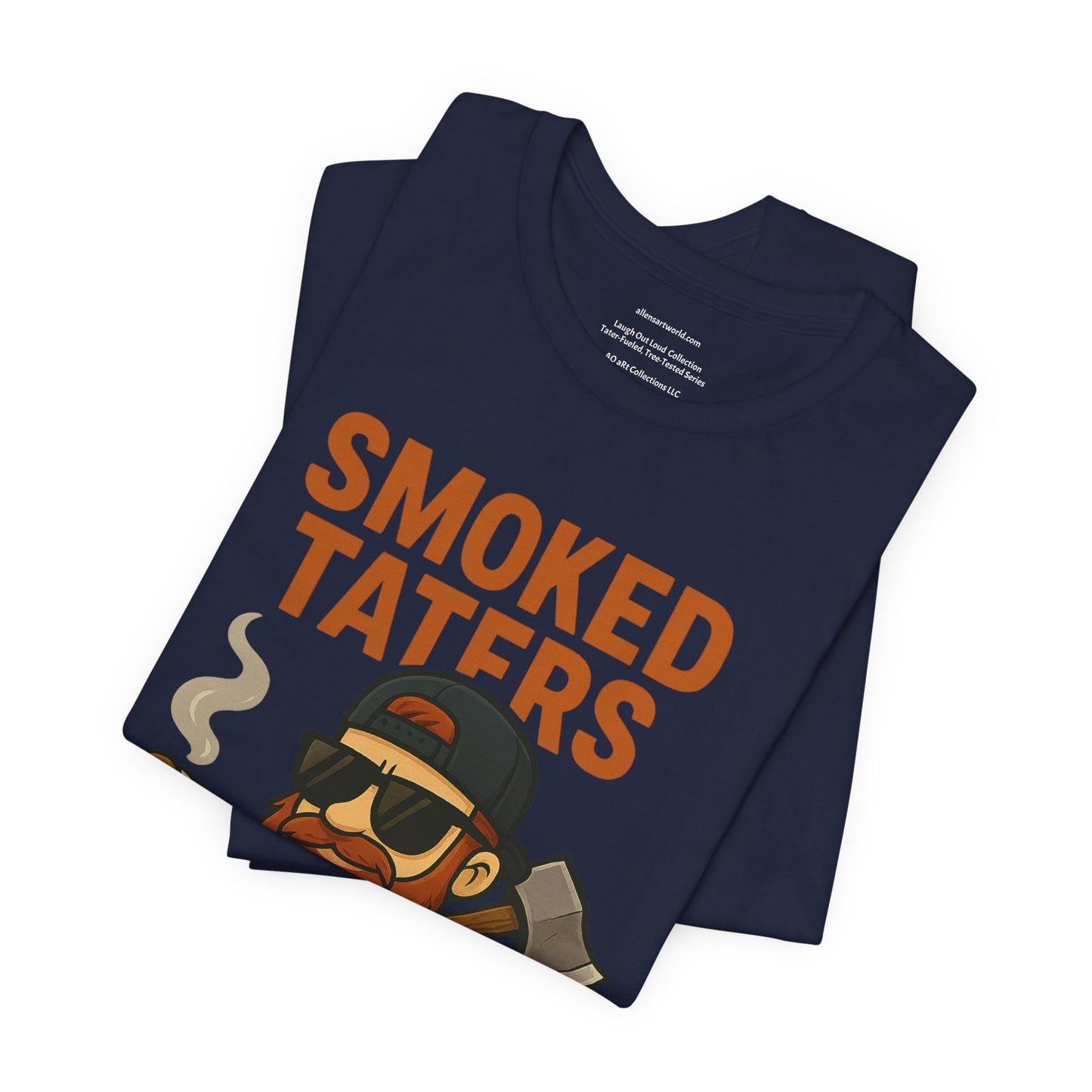 🌲🔥🪓 Smoked Taters Get Paper – Tater’s Ultimate Logging Guide Tee Design 4 Unisex Jersey Short Sleeve Tee
