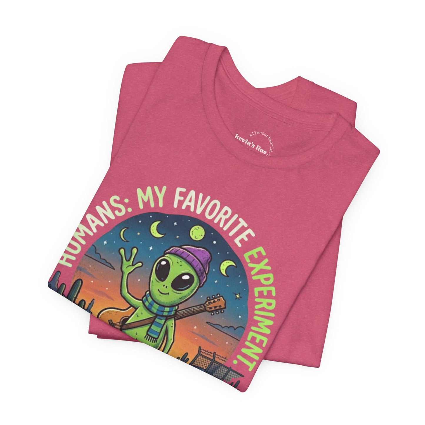 Humanity Was My Favorite Experiment Alien Vibes - Unisex Jersey Short Sleeve Tee | Kevin’s Line