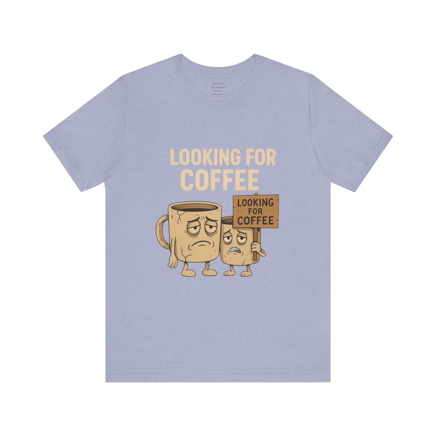 Looking for Coffee Unisex Jersey Short Sleeve Tee