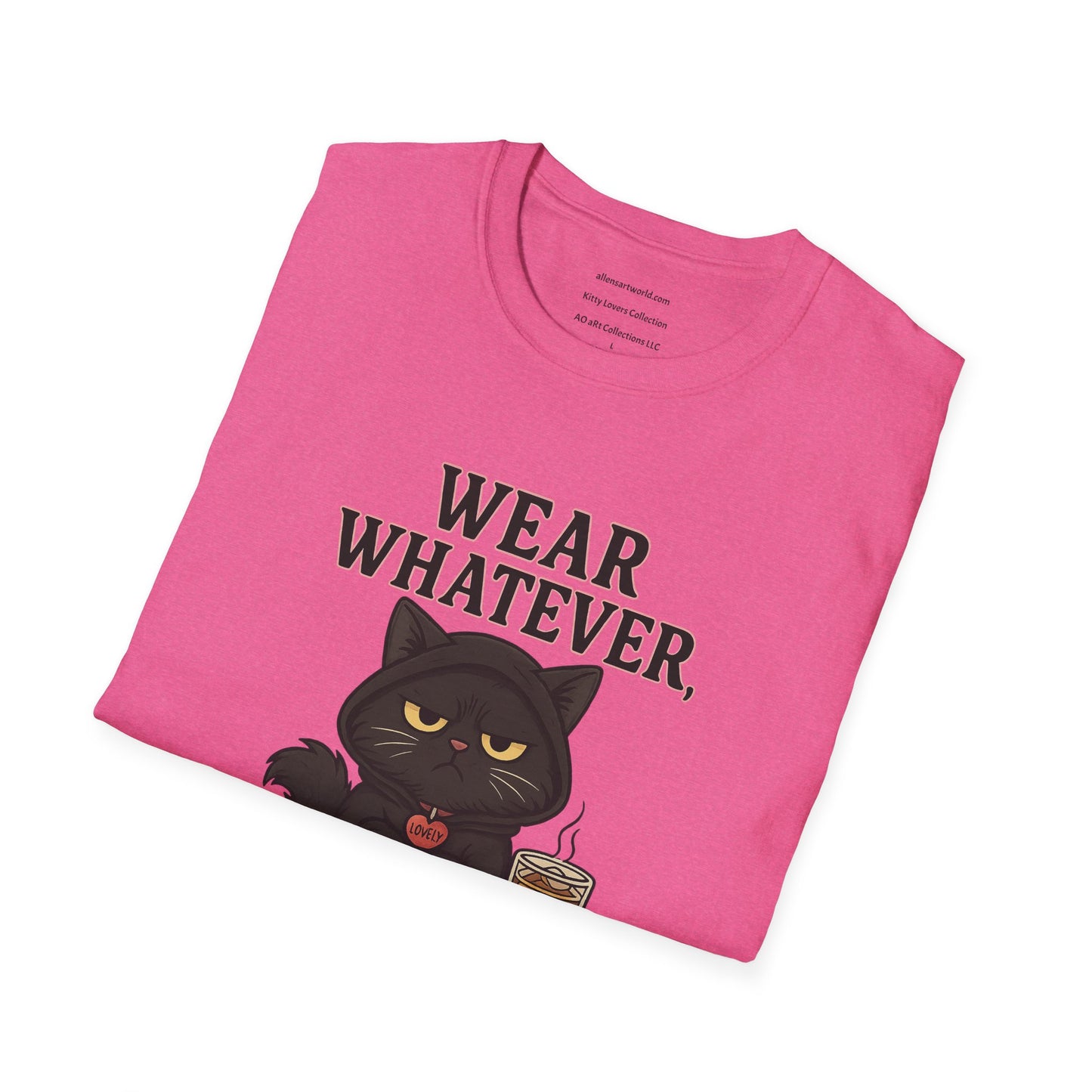 Wear Whatever, Care Never – Lovely’s Mood   Unisex Softstyle T-Shirt