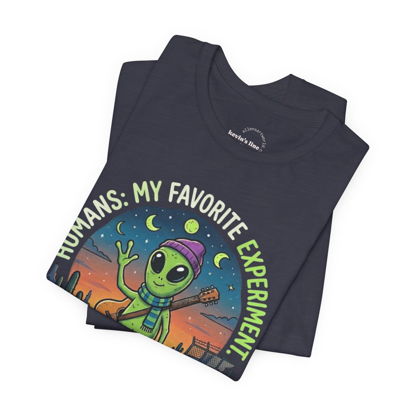 Humanity Was My Favorite Experiment Alien Vibes - Unisex Jersey Short Sleeve Tee | Kevin’s Line