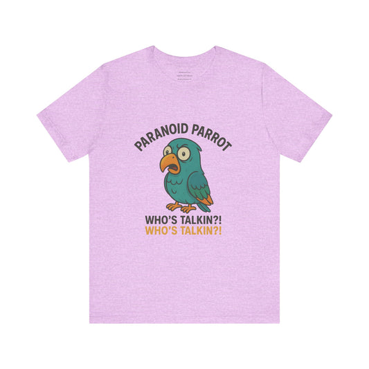 Paranoid Parrot Unisex Jersey Short Sleeve Tee