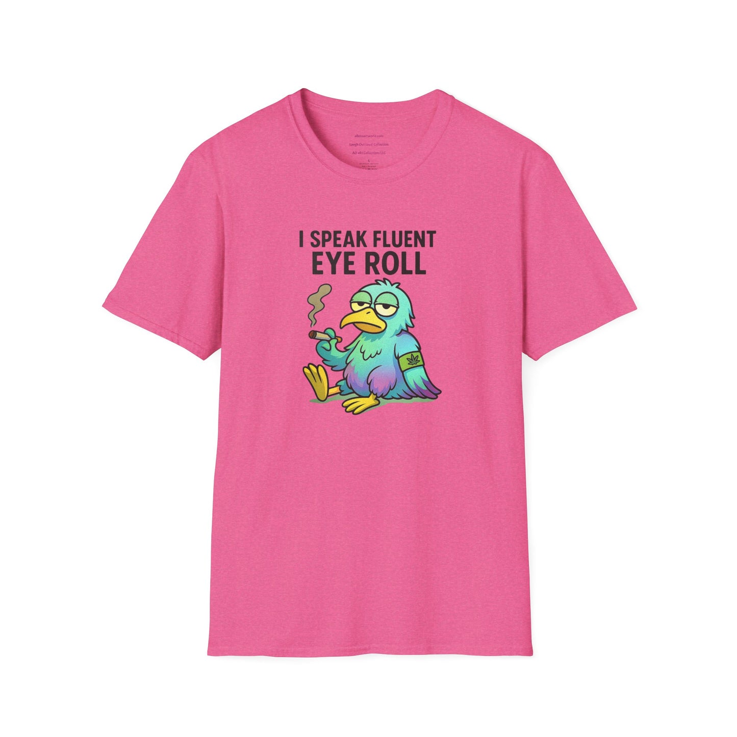 I Speak Fluent Eye Roll – Chronic Clyde Edition Unisex Softstyle T-Shirt