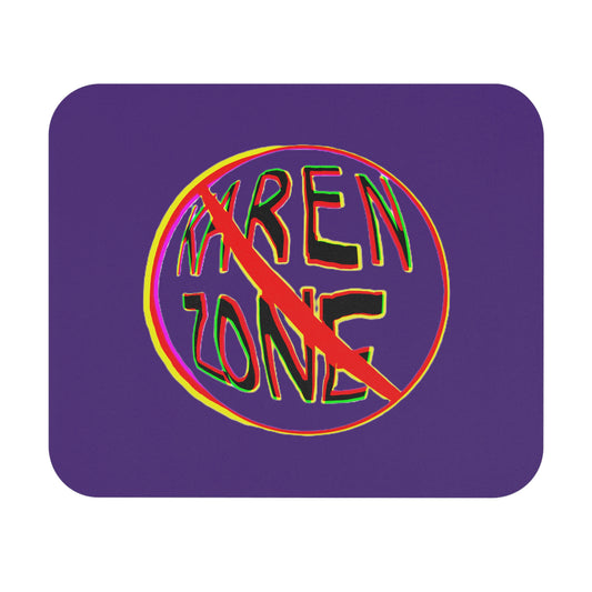No Karen Zone Mouse Pad (Rectangle)