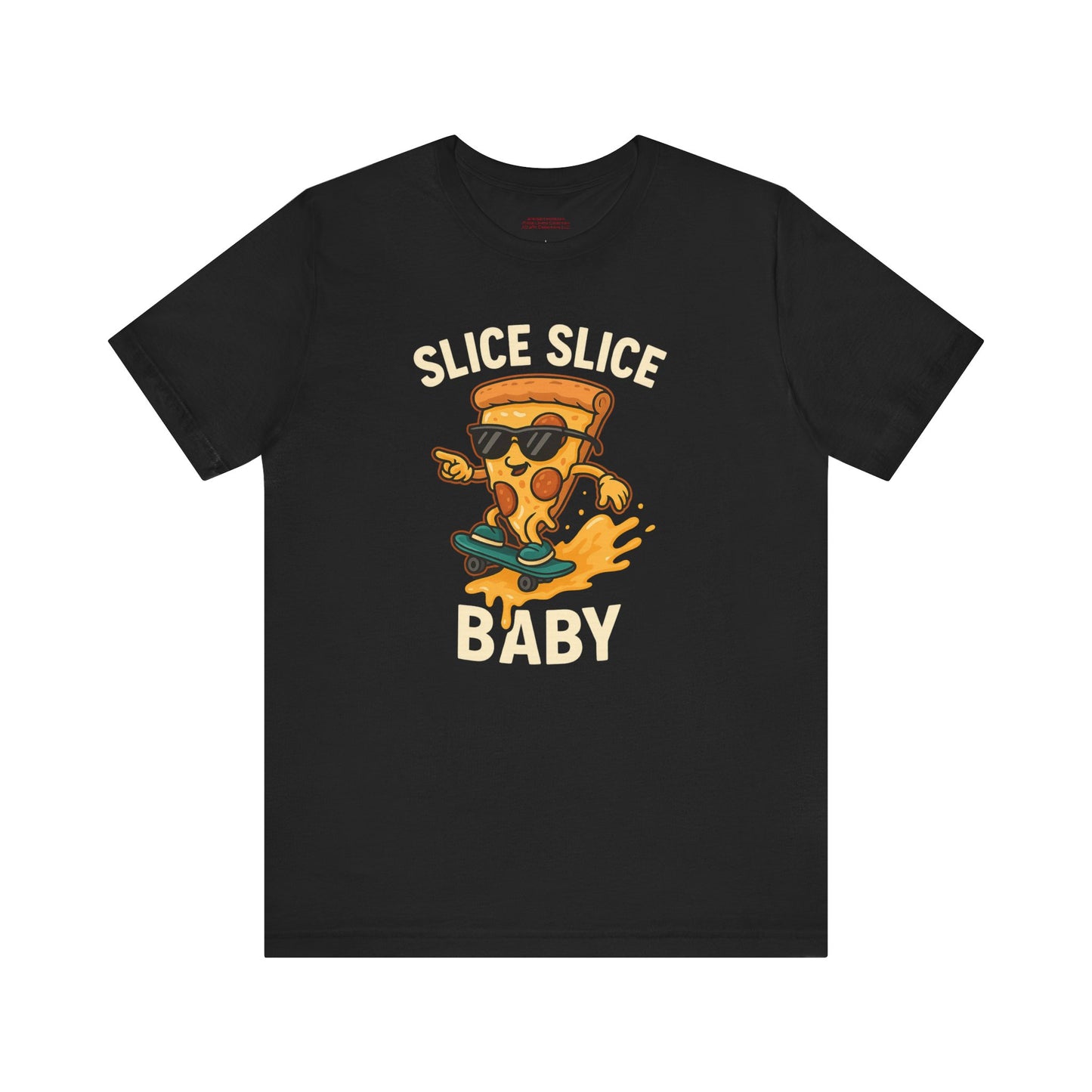 🍕 Slice Slice Baby – Skate Into Flavor! Unisex Jersey Short Sleeve Tee