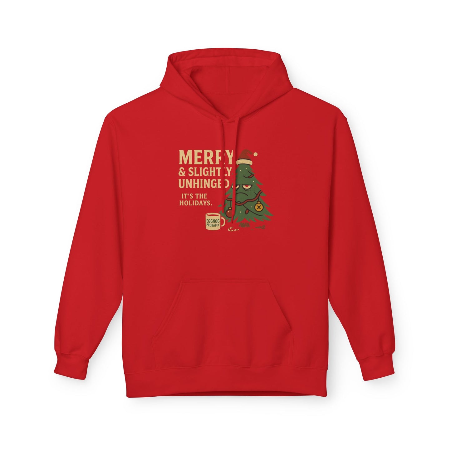 Merry & Slightly Unhinged – Holidazed Holiday Tee  Unisex Midweight Softstyle Fleece Hoodie