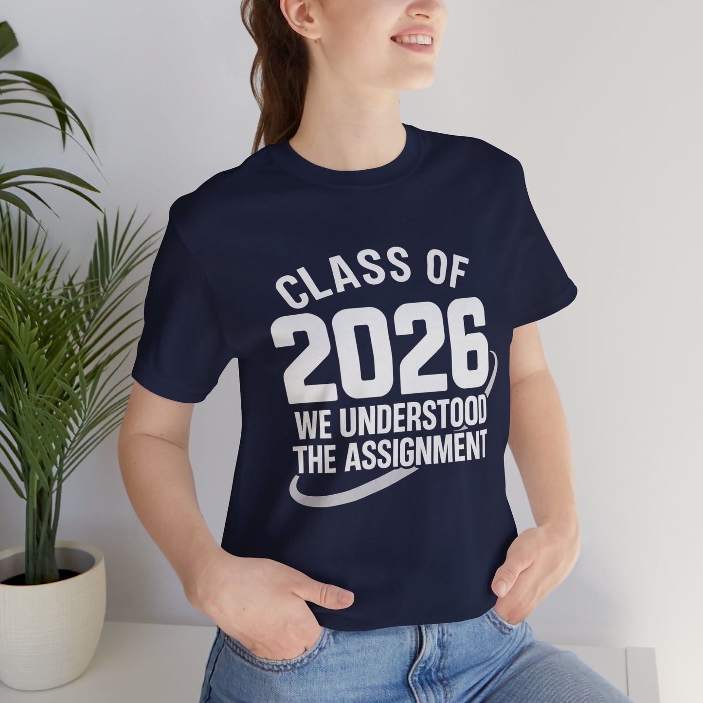 🏷️ Class of 2026: We Understood the Assignment design 2 (SeniorSZN Edition)  Unisex Jersey Short Sleeve Tee