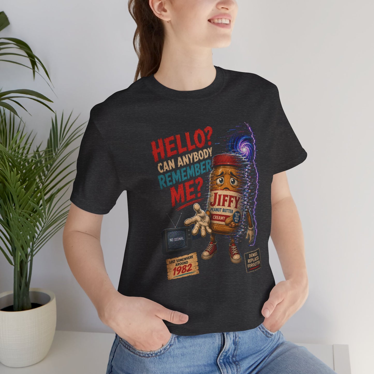 Hello? Can Anybody Remember Me? | Funny Mandela Effect Unisex Jersey Short Sleeve Tee   | Laugh Out Loud Collection
