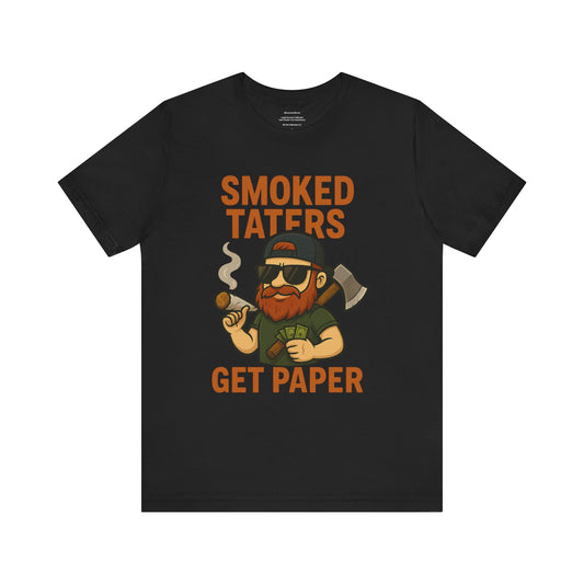 🌲🔥🪓 Smoked Taters Get Paper – Tater’s Ultimate Logging Guide Tee Design 4 Unisex Jersey Short Sleeve Tee