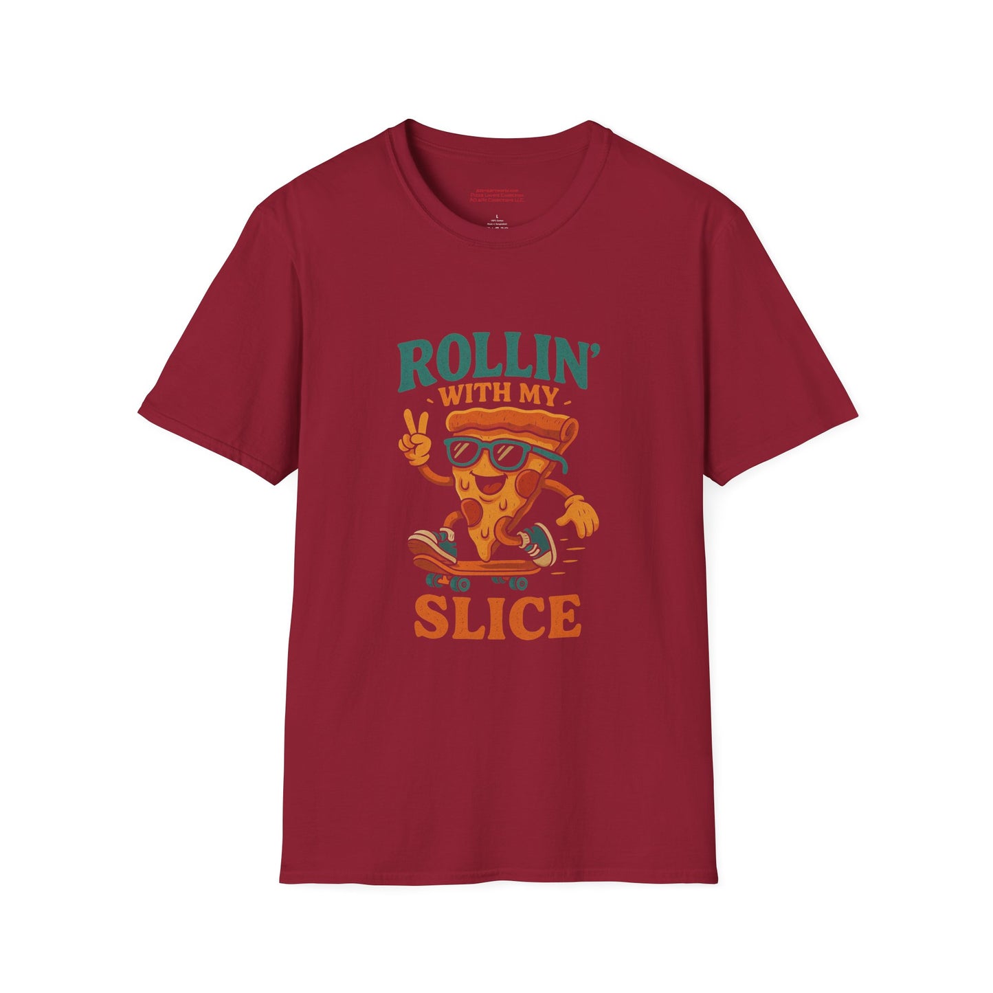Rollin With My Slice  Unisex Softstyle T-Shirt