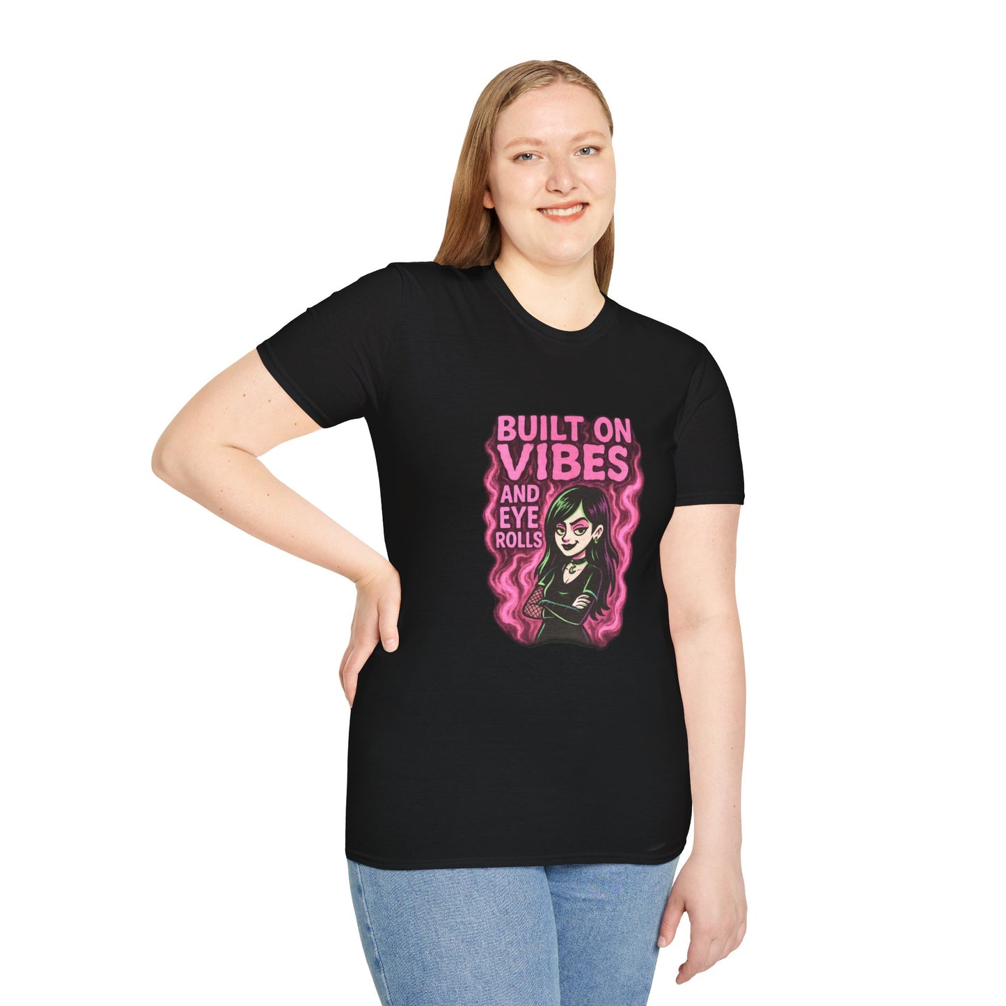 🖤 Built on Vibes & Eye Rolls Goth Have fun series shirt 2  Unisex Softstyle T-Shirt