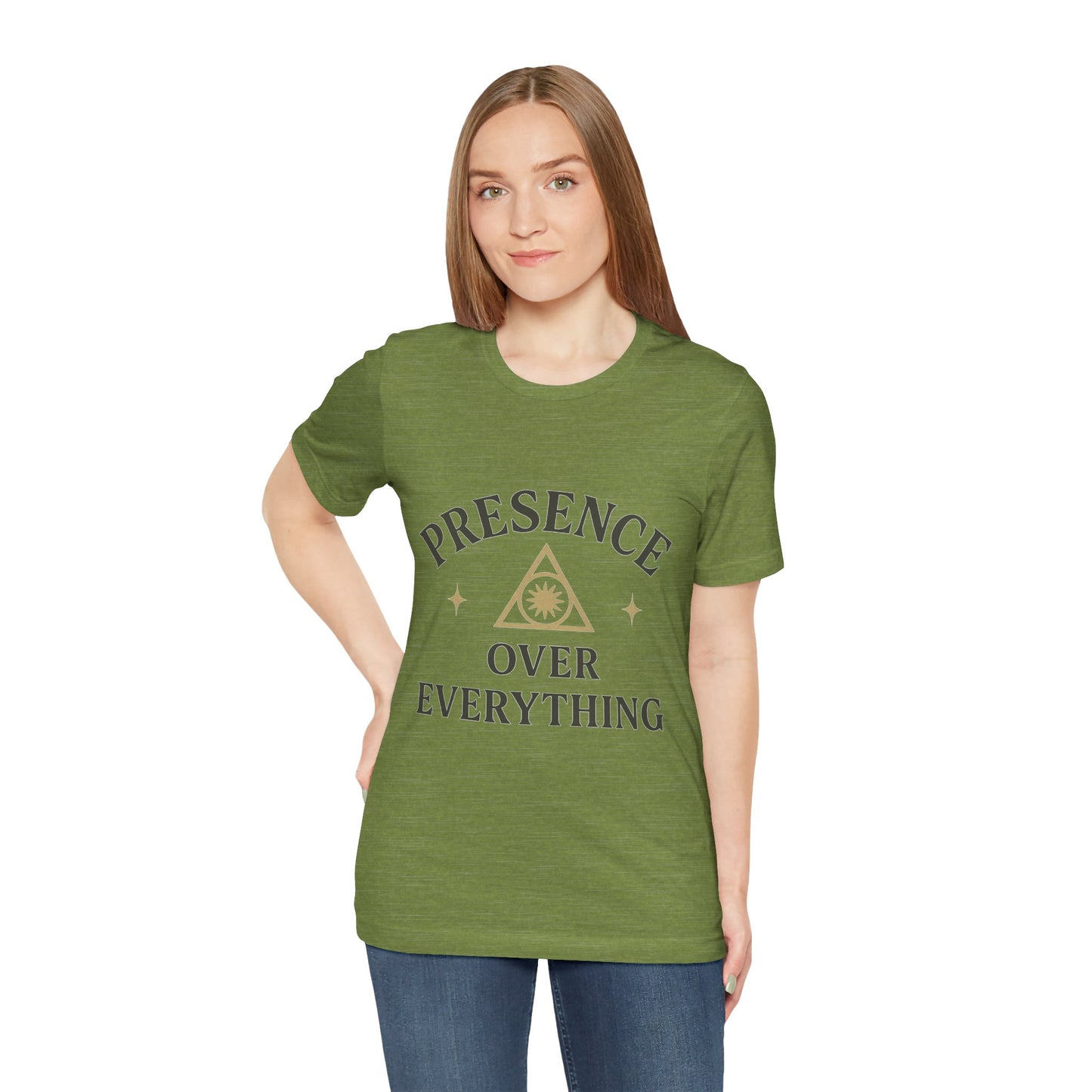 Presence Over Everything  Unisex Jersey Short Sleeve Tee