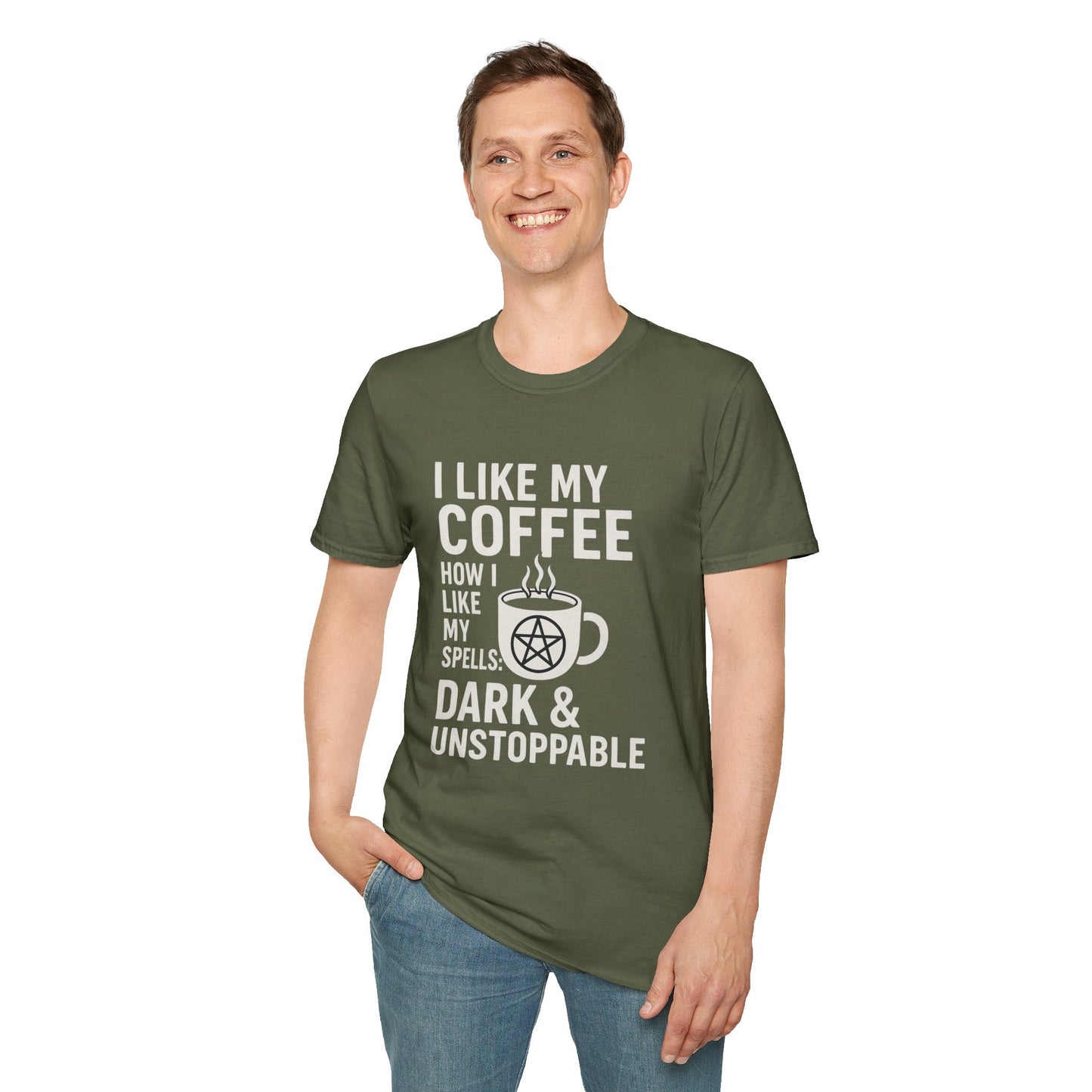 I Like My Coffee How I Like My Spells – Dark & Unstoppable   Unisex Softstyle T-Shirt