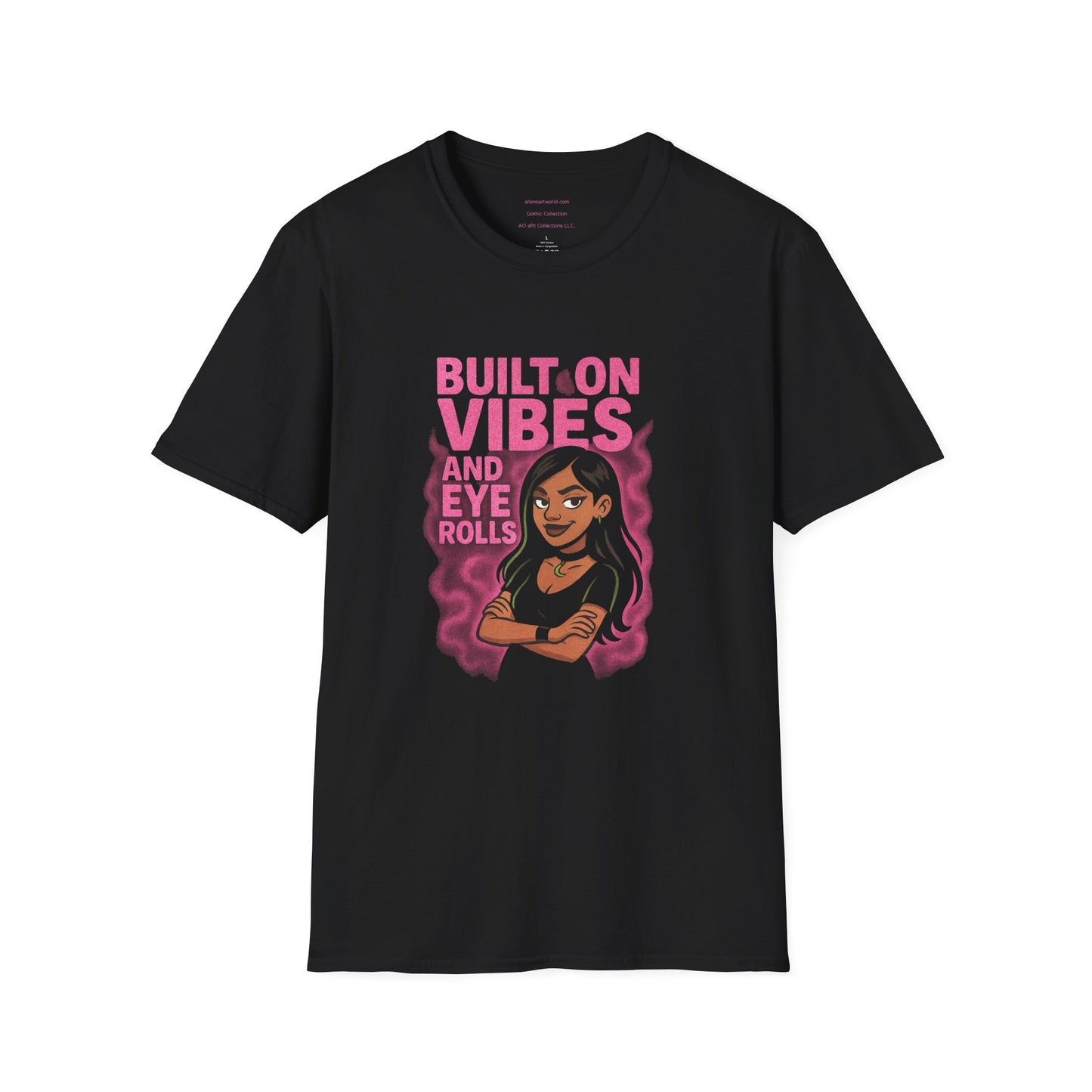 🖤 Built on Vibes & Eye Rolls   Unisex Softstyle T-Shirt