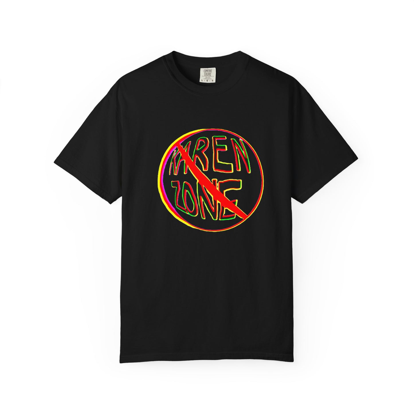 No Karen Zone Unisex T-shirt, Funny Graphic Tee, Party Shirt, Cool Casual Top, Sarcastic Statement Apparel