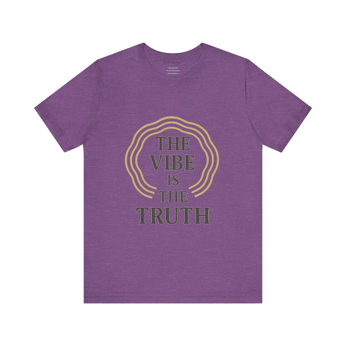 The Vibe Is the Truth Unisex Jersey Short Sleeve Tee