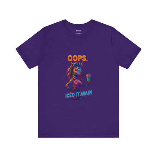 Oops, Iced It Again   Unisex Jersey Short Sleeve Tee
