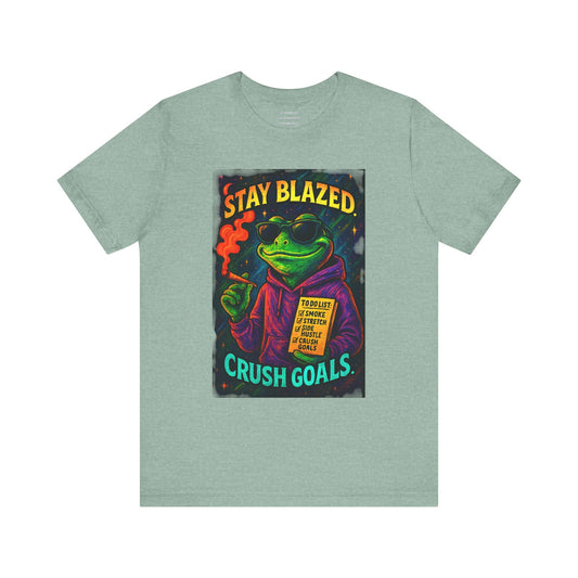 ⏰4️⃣2️⃣0️⃣🌿😂 Stay Blazed. Crush Goals. Design 2  Unisex Jersey Short Sleeve Tee