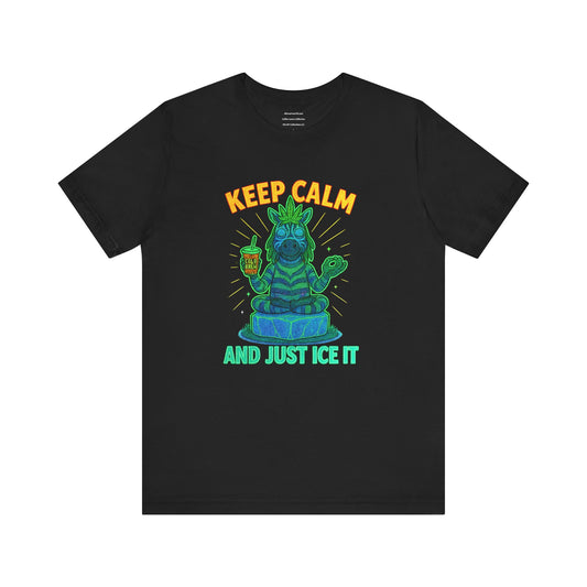 Keep Calm and Just Ice It   Unisex Jersey Short Sleeve Tee