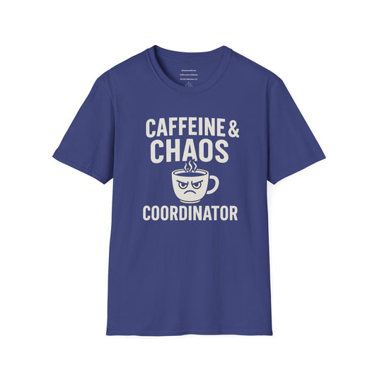 Caffeine & Chaos Coordinator  Unisex Softstyle T-Shirt