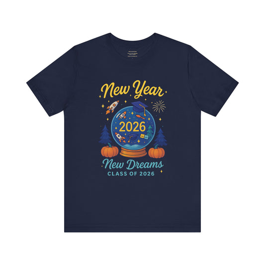New Year, New Dreams – Class of 2026  January design 1 Unisex Jersey Short Sleeve Tee