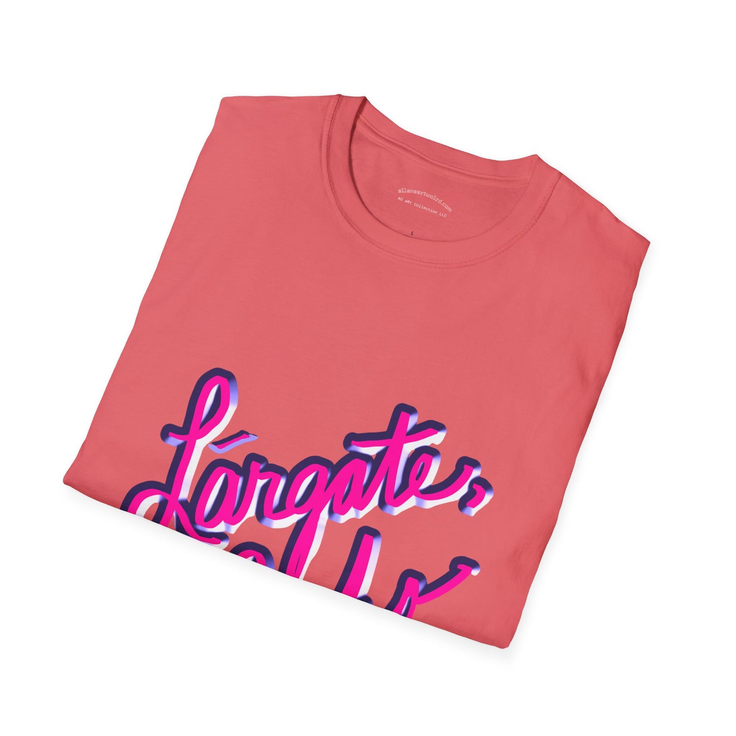 Funny Spanish Slogan Lárgate, bicho (meaning go away, bug) T-Shirt - Unisex Softstyle