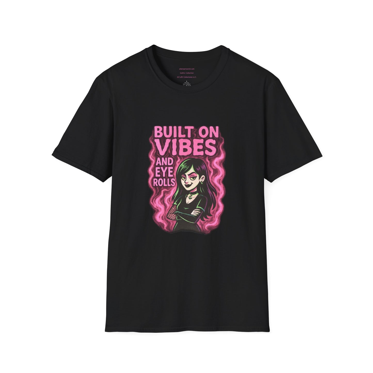 🖤 Built on Vibes & Eye Rolls Goth Have fun series shirt 2  Unisex Softstyle T-Shirt