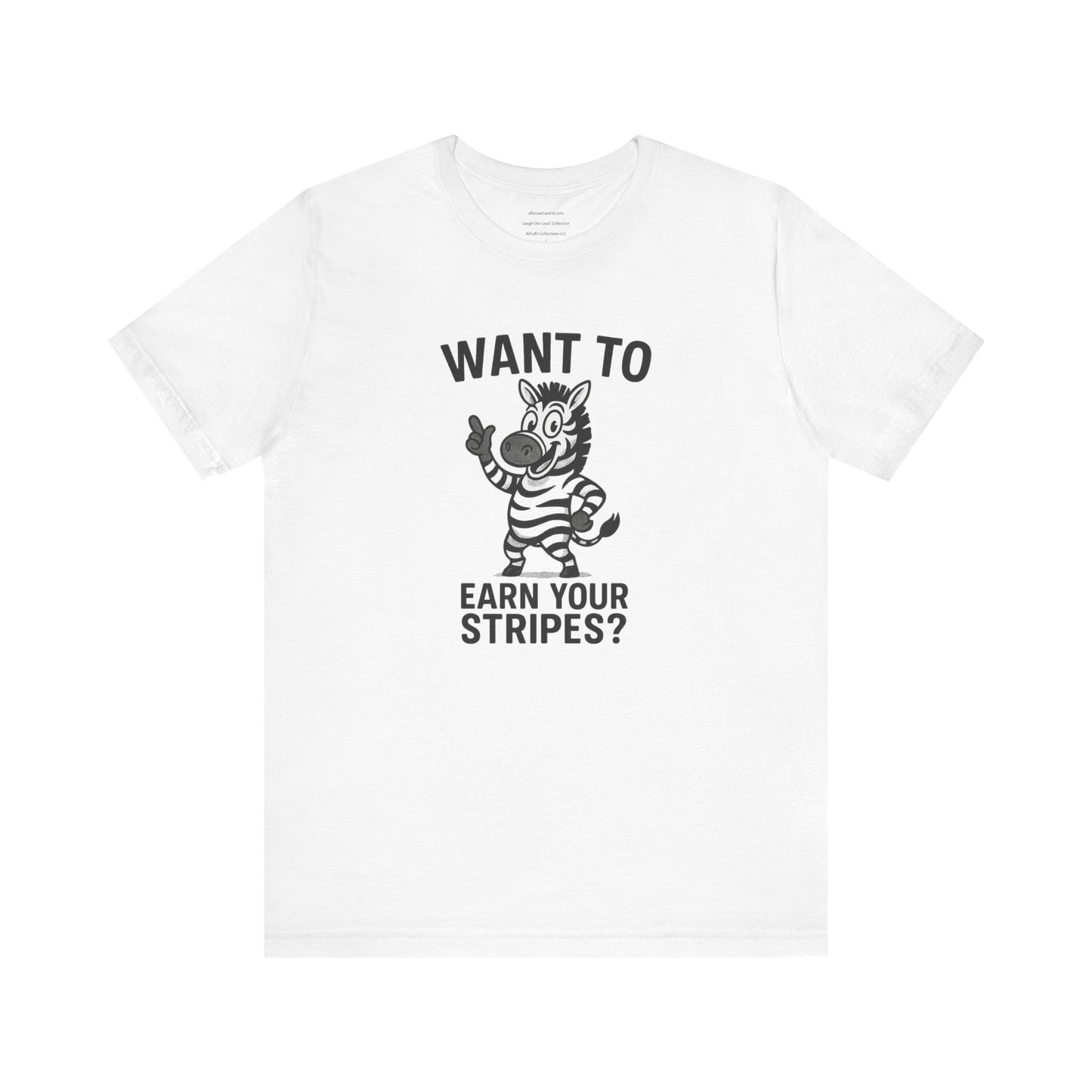 Earn Your Stripes Unisex Jersey Short Sleeve Tee